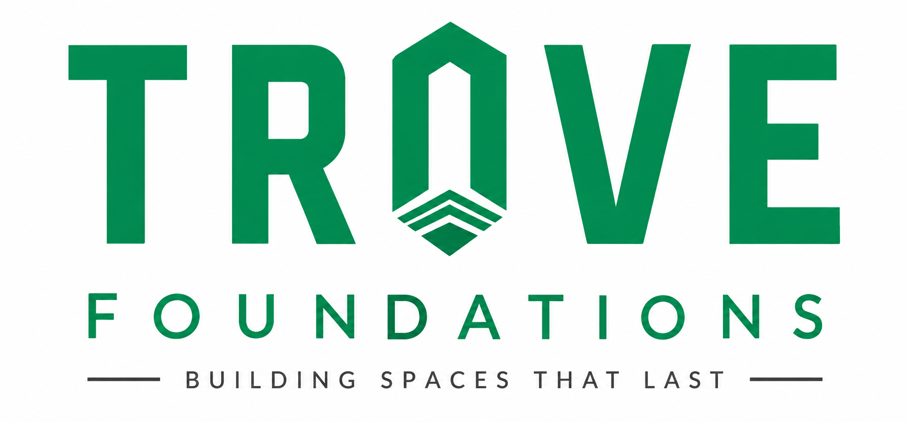 Trove Foundations — Building Spaces That Last